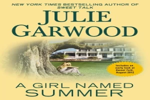 Book cover of A Girl Named Summer by Julie Garwood Book cover of A Girl Named Summer by Julie Garwood